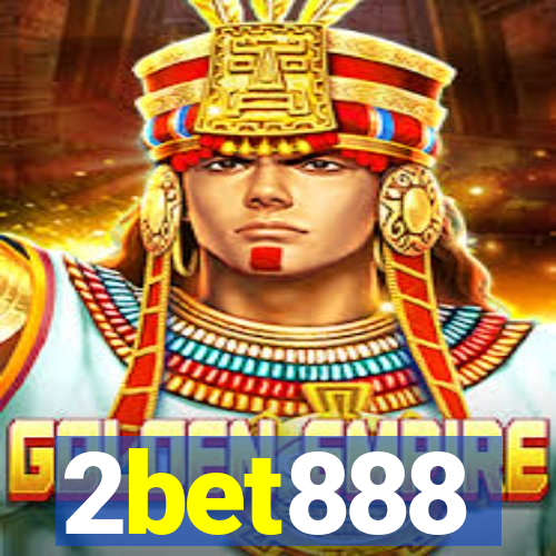 2bet888