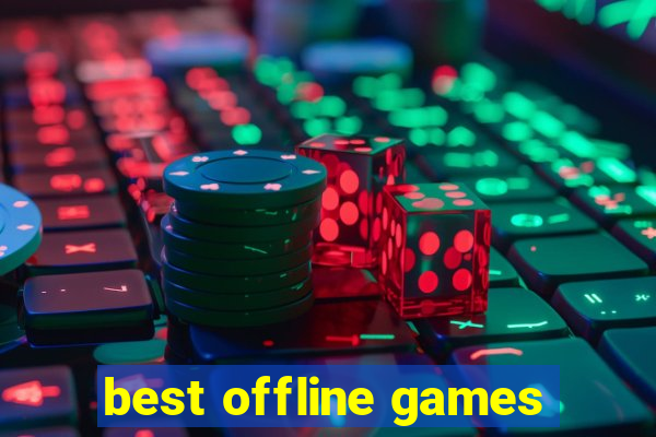 best offline games