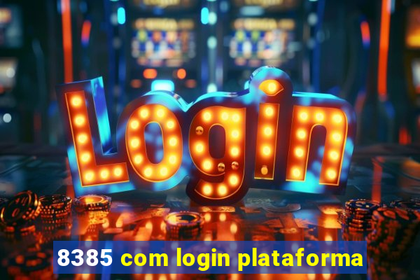 8385 com login plataforma