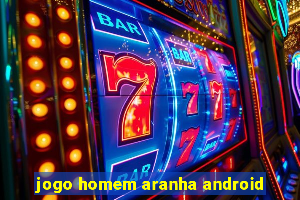 jogo homem aranha android