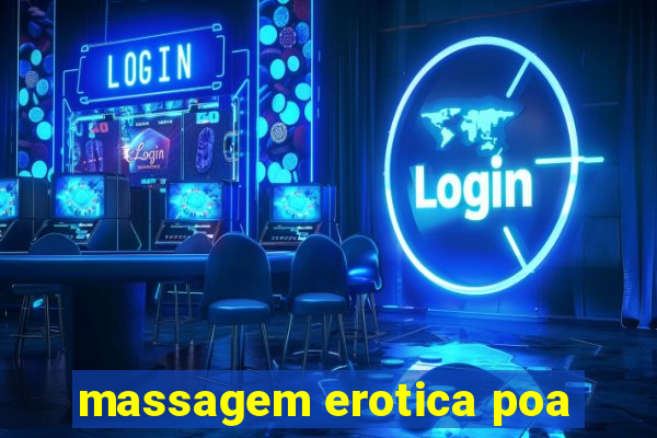 massagem erotica poa