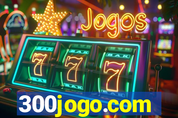 300jogo.com