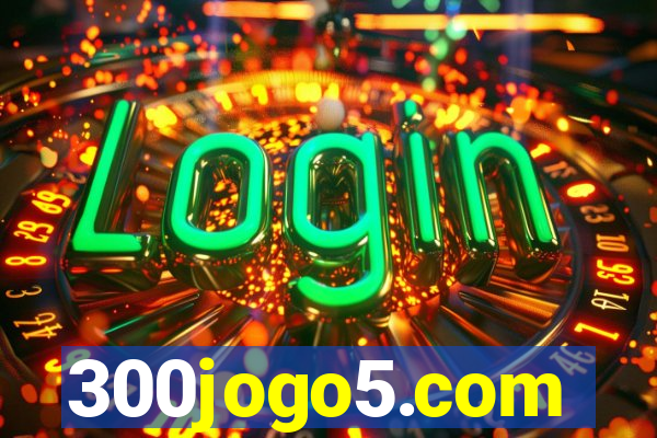 300jogo5.com