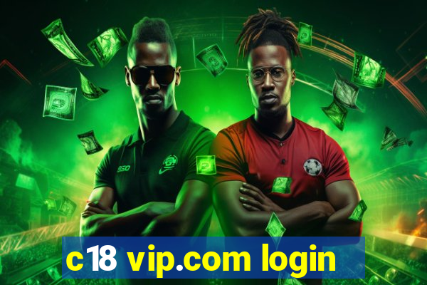 c18 vip.com login