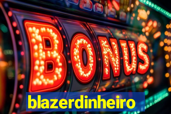 blazerdinheiro