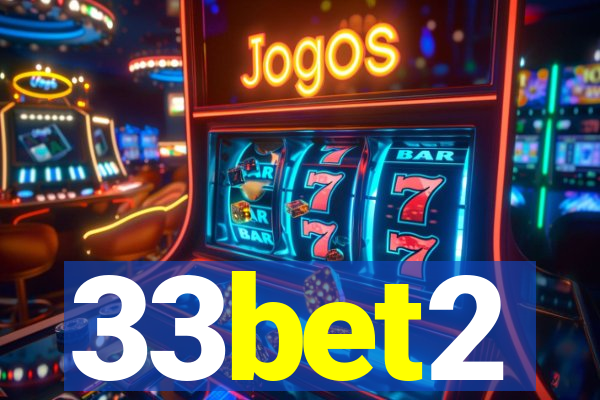 33bet2