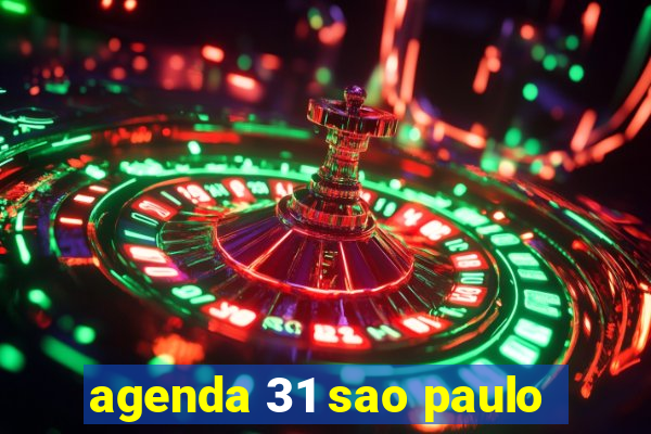 agenda 31 sao paulo