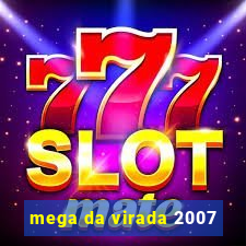 mega da virada 2007