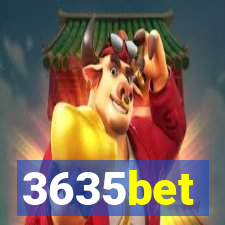 3635bet