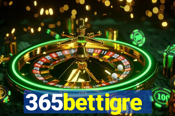 365bettigre