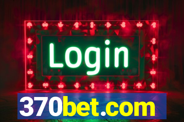 370bet.com