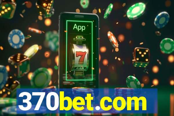 370bet.com