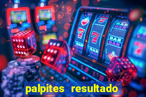 palpites resultado correto jogos de hoje