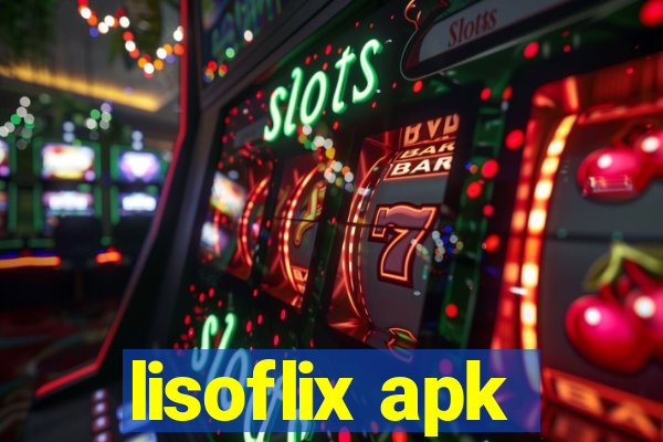 lisoflix apk