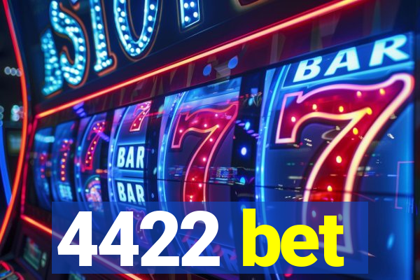 4422 bet