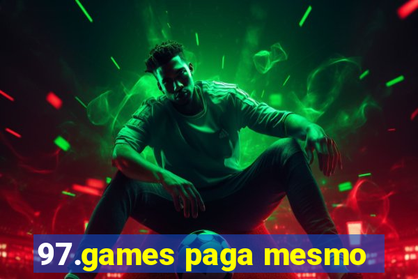 97.games paga mesmo