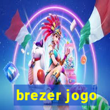 brezer jogo