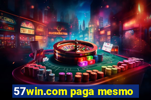 57win.com paga mesmo