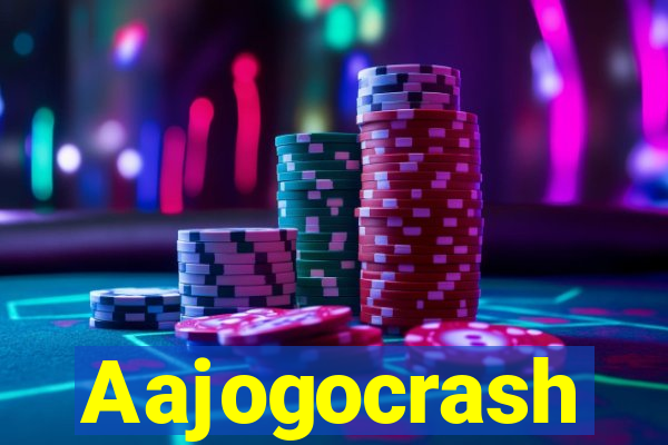 Aajogocrash