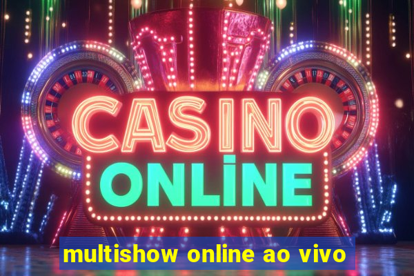 multishow online ao vivo