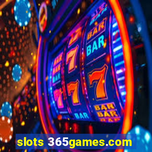 slots 365games.com