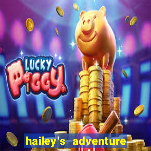 hailey's adventure mod unlimited money