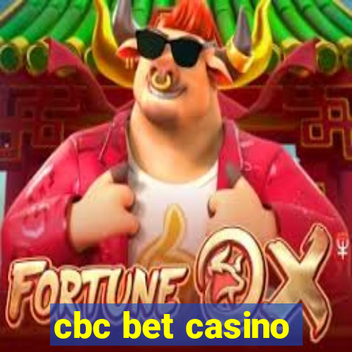 cbc bet casino