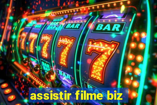 assistir filme biz