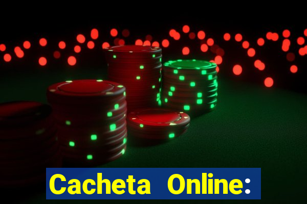 Cacheta Online: Jogo de Cartas