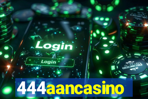 444aancasino