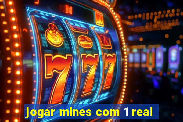 jogar mines com 1 real