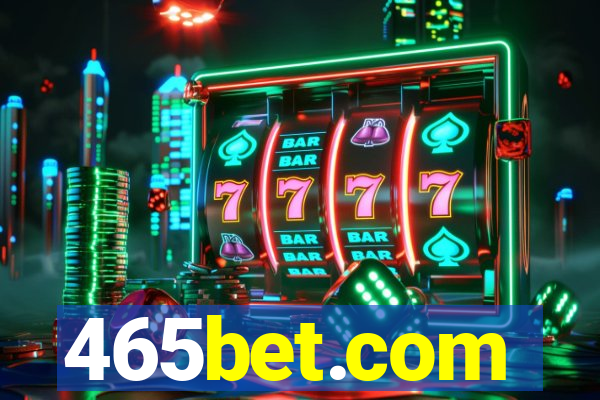 465bet.com