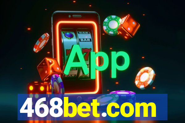 468bet.com