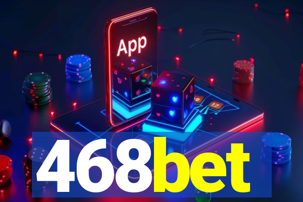 468bet