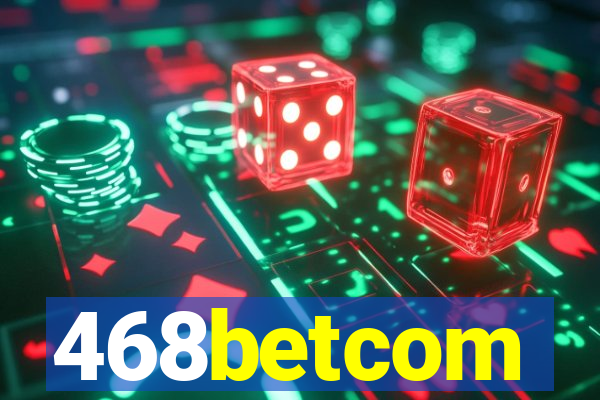 468betcom