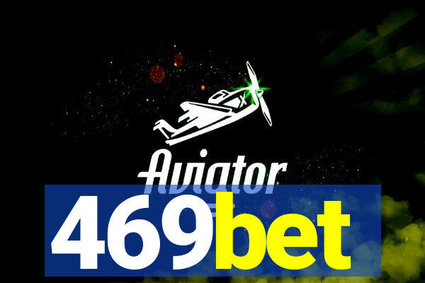 469bet