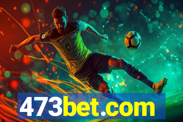 473bet.com