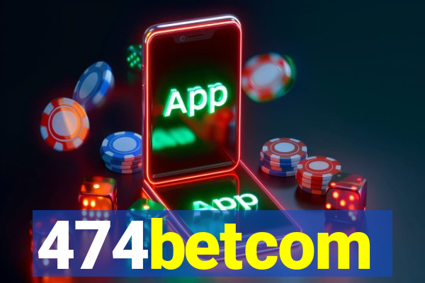 474betcom