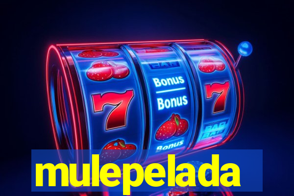 mulepelada