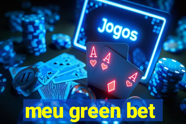 meu green bet