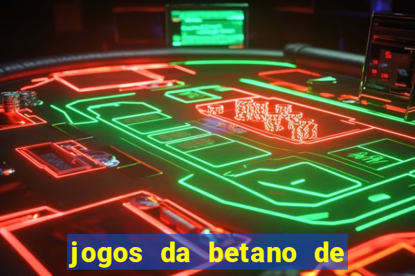 jogos da betano de 1 centavo