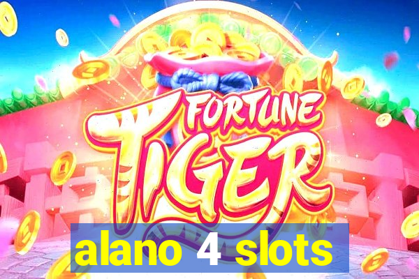 alano 4 slots