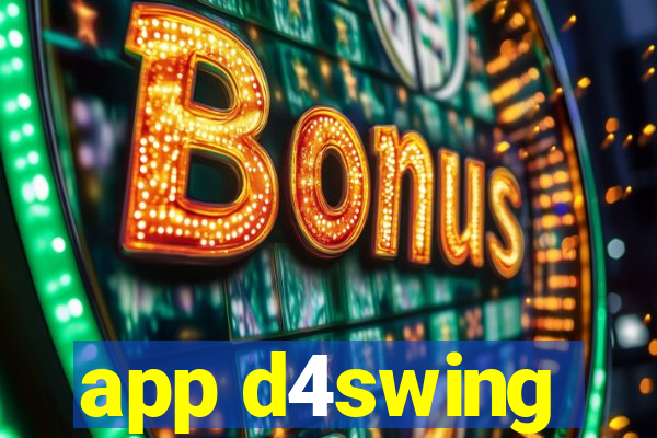 app d4swing