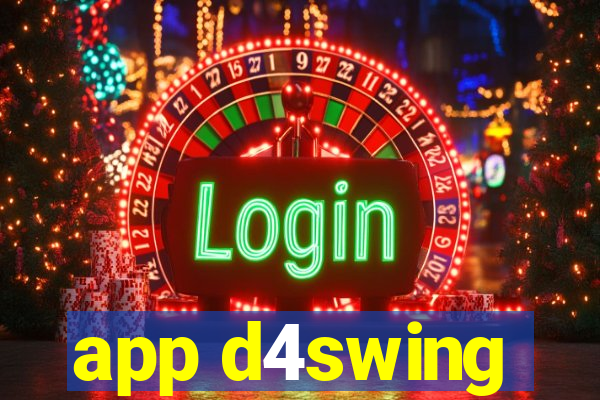 app d4swing