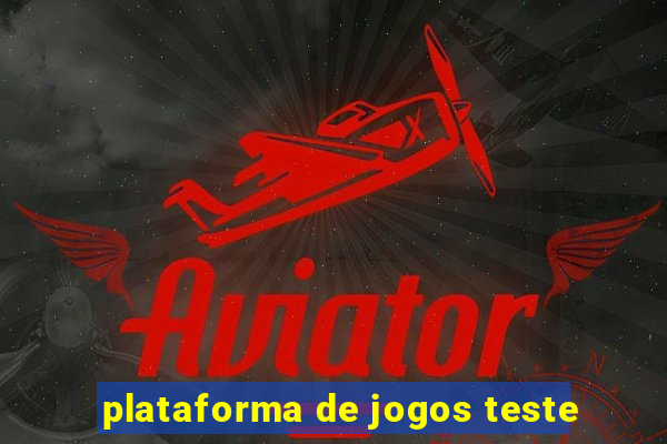 plataforma de jogos teste