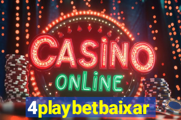 4playbetbaixar