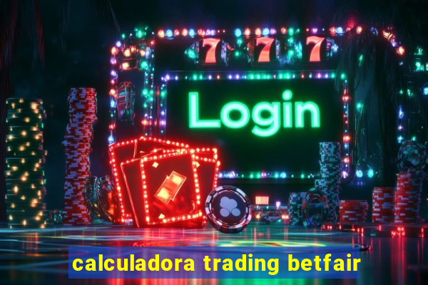 calculadora trading betfair