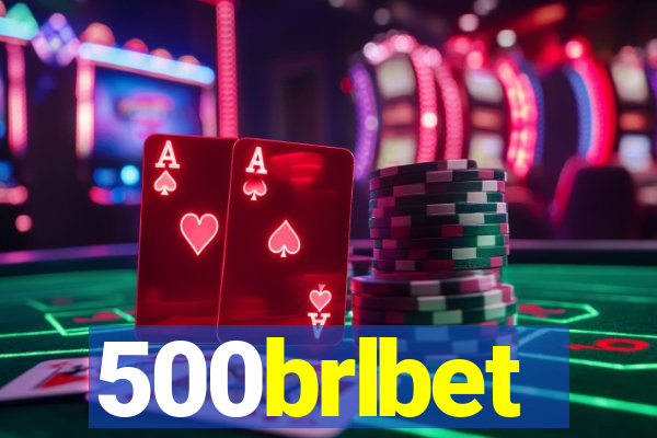 500brlbet