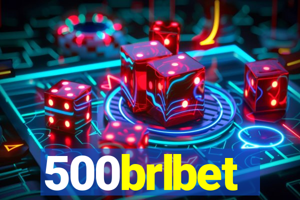 500brlbet