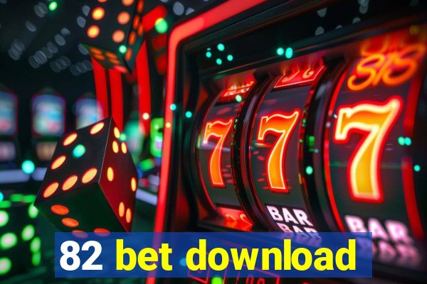 82 bet download